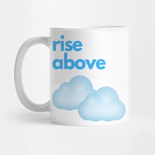 rise above Mug